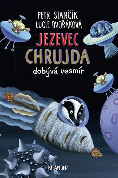 Jezevec Chrujda dobývá vesmír - 9788075582515