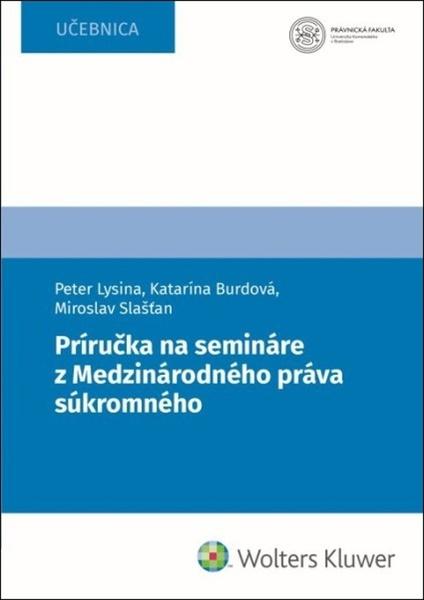 Príručka na semináre z Medzinárodného práva súkromného - 9788057106005