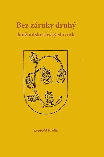 Levně Zaručeně druhá lanžhotsko-český slovník