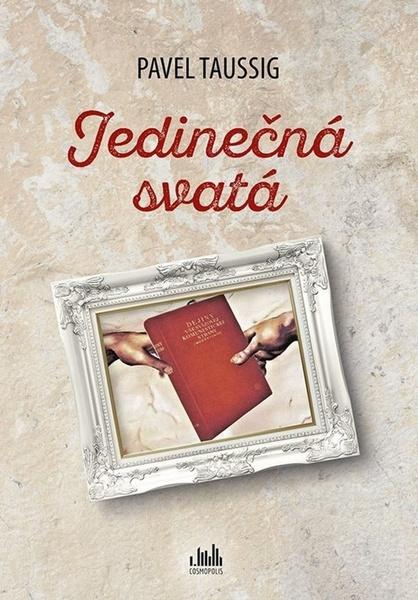 Levně Jedinečná svatá