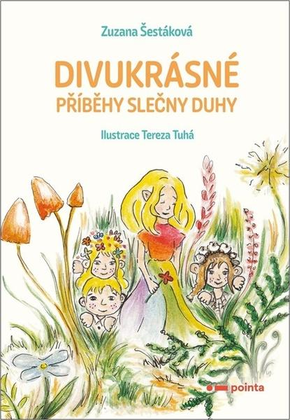 Levně Divukrásné příběhy Slečny Duhy