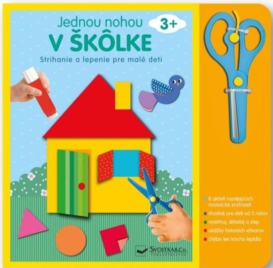 Jednou nohou v škôlke Strihanie a lepenie - 9788056712726