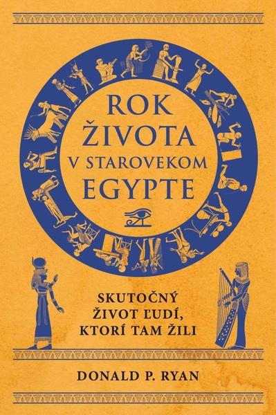Levně Rok života v starovekom Egypte
