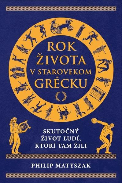 Levně Rok života v starovekom Grécku