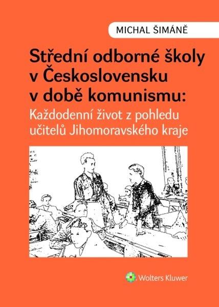 Levně Střední odborné školy v Československu v době komunismu
