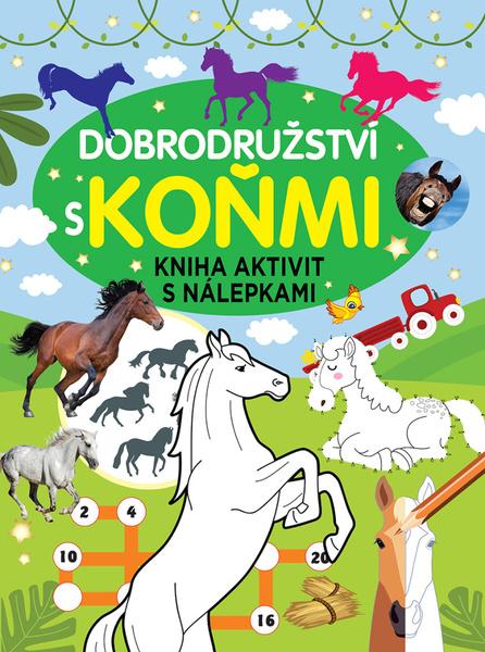 Levně Dobrodružství s koňmi