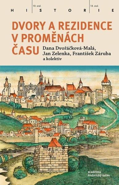 Dvory a rezidence v proměnách času - 9788020034762