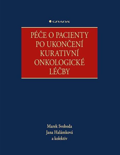 Levně Péče o pacienty po ukončení kurativní onkologické léčby