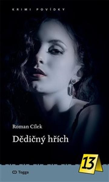 Levně Dědiční hřích - Roman Cílek