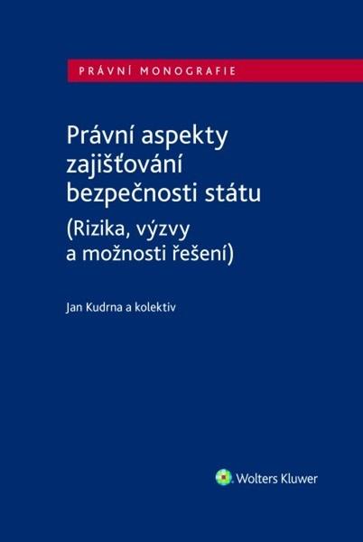 Právní aspekty zajišťování bezpečnosti státu - 9788076766891