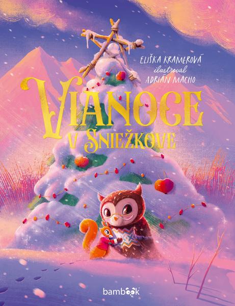 Vianoce v Sniežkove - 9788080906702
