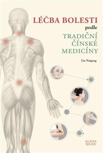 Léčba bolesti podle tradiční čínské medicíny - 9788088428343