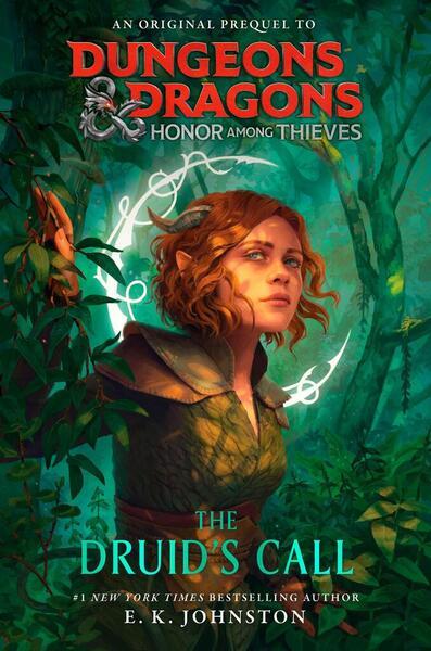Dungeons & Dragons: Honor Among Thieves: The Druid's Call - 0593598164