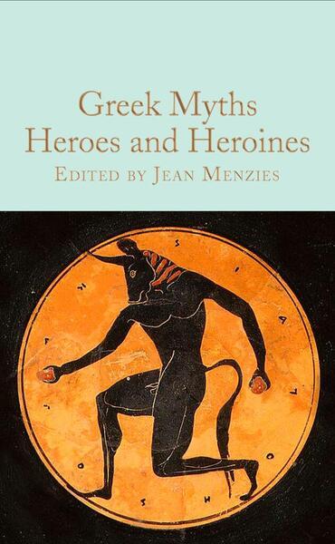 Greek Myths: Heroes and Heroines - 1529093368