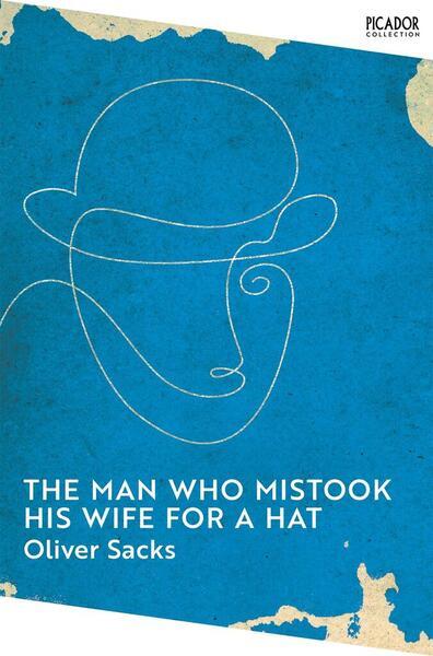 The Man Who Mistook His Wife for a Hat - 152907729X