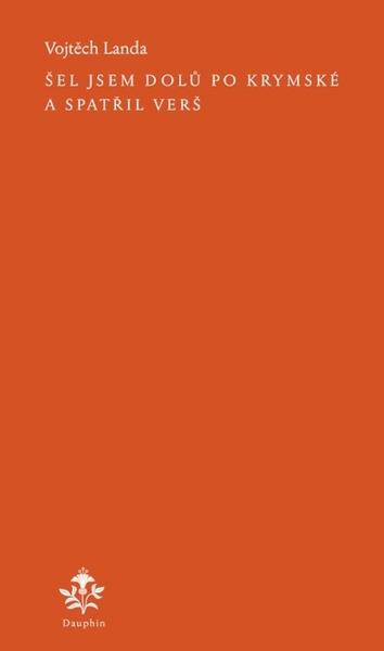 Šel jsem dolů po Krymské a spatřil verš - 9788076455061