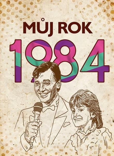 Můj rok 1984 - 9788026512042