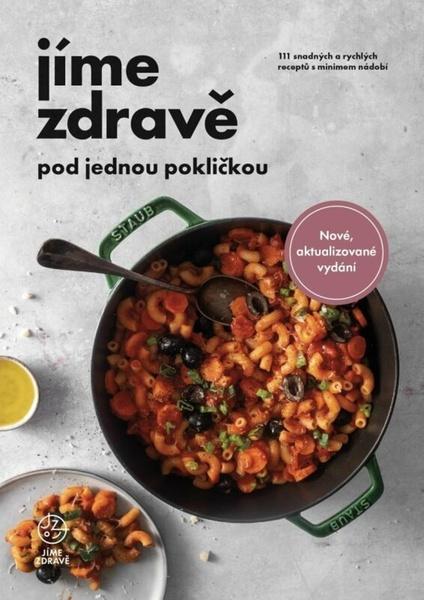 Jíme zdravě pod jednou pokličkou - 9788088387954