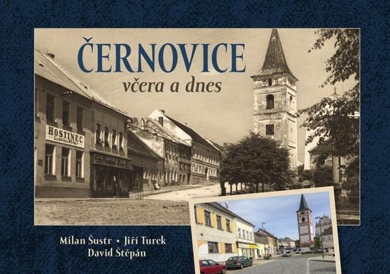 Černovice včera a dnes - 9788088495093