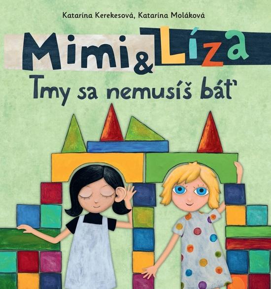 Mimi a Líza Tmy sa nemusíš báť - 9788055664460
