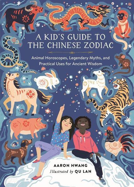 A Kid's Guide to the Chinese Zodiac - 0762482117
