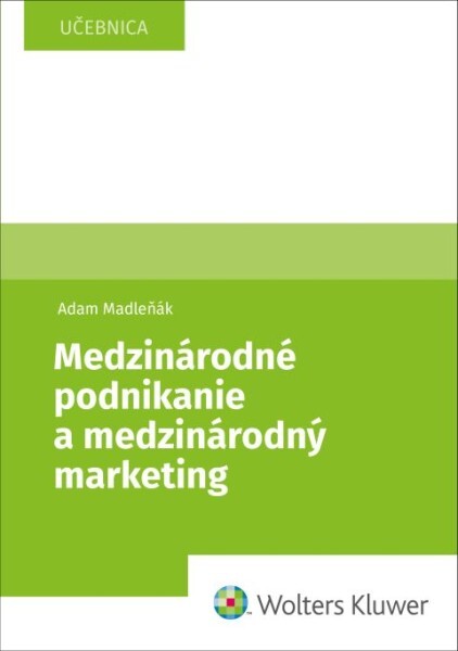 Levně Medzinárodné podnikanie a medzinárodný marketing