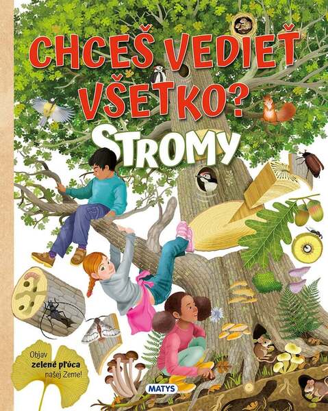 Chceš vedieť všetko? Stromy - 9788080888060