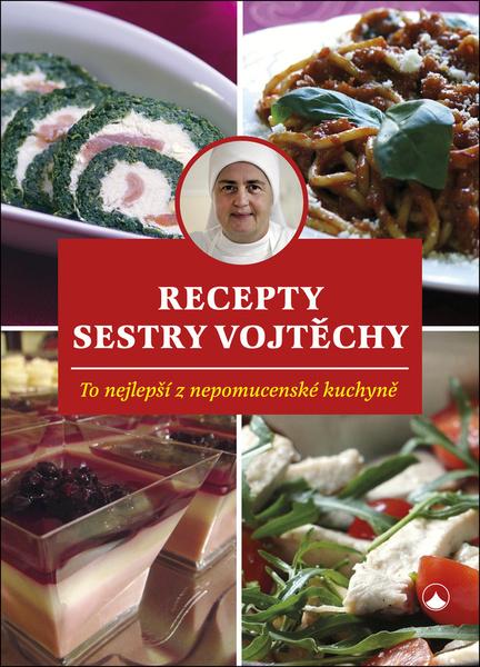 Recepty sestry Vojtěchy - 9788075664563