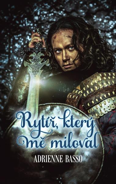 Levně Rytíř, který mě miloval