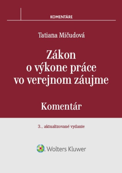 Levně Zákon o výkone práce vo verejnom záujme