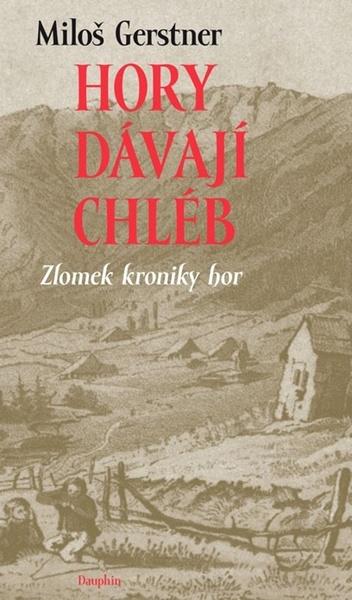 Hory dávají chléb - 9788076455146