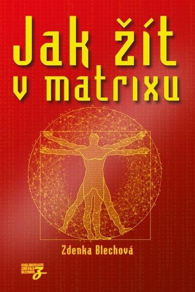Levně Jak žít v matrixu