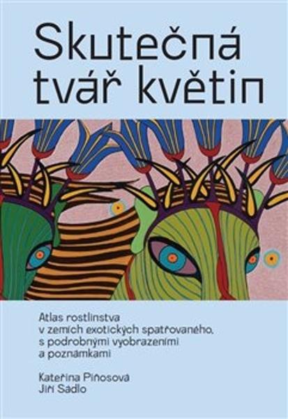 Skutečná tvář květin - 9788090850484