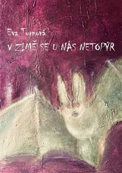 V zimě se u nás netopýr - 9788090748842