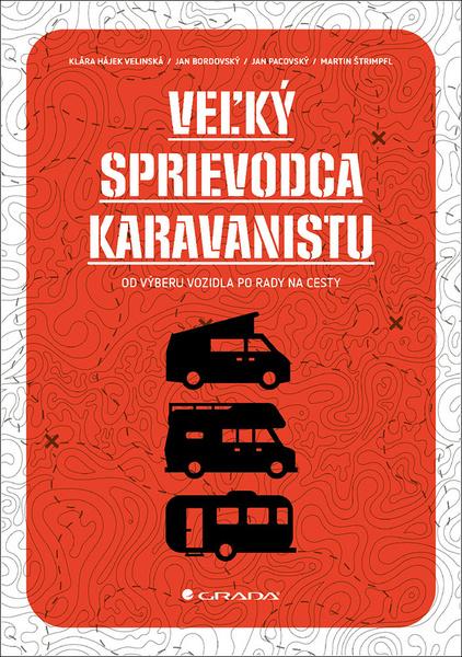 Levně Veľký sprievodca karavanistu