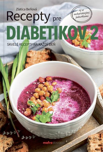 Recepty pre diabetikov 2 - 9788082540874