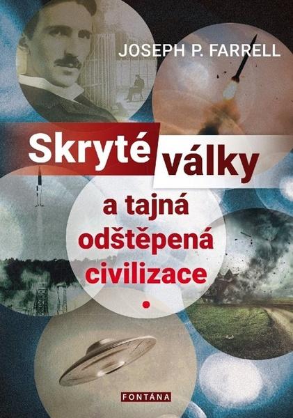 Levně Skryté války a tajná odštěpená civilizace