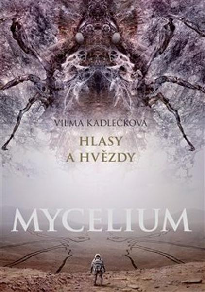 Levně Mycelium Hlasy a hvězdy