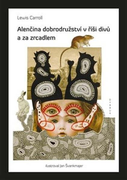 Alenčina dobrodružství v říši divů a za zrcadlem - 9788076900783