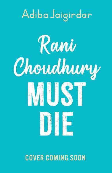 Rani Choudhury Must Die - 1444967754