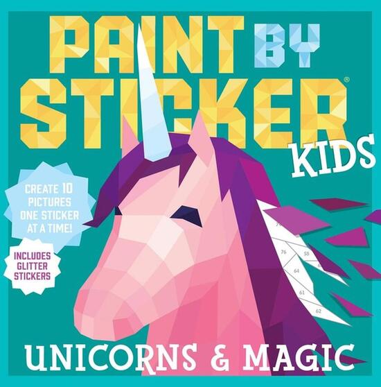 Paint by Sticker Kids: Unicorns & Magic - 0761193642