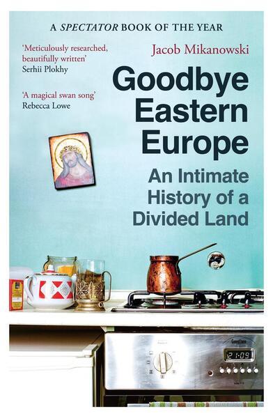 Levně Goodbye Eastern Europe