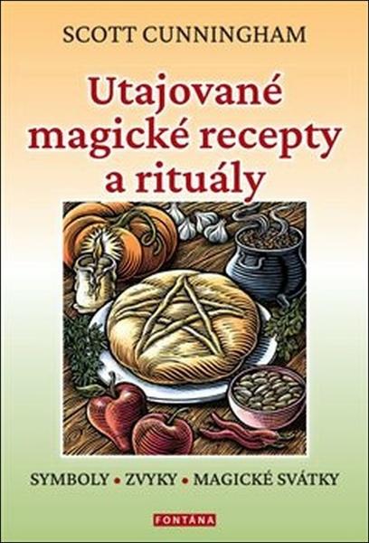 Levně Utajované magické recepty a rituály