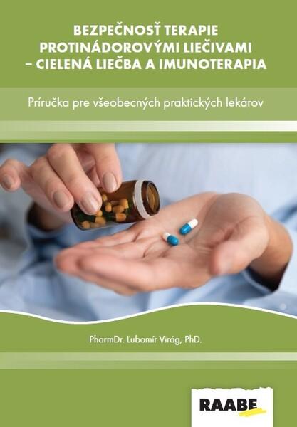 Levně Bezpečnosť terapie protinádorovými liečivami - cielená liečba a imunoterapia