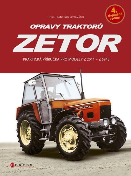 Opravy traktorů Zetor - 9788026451082