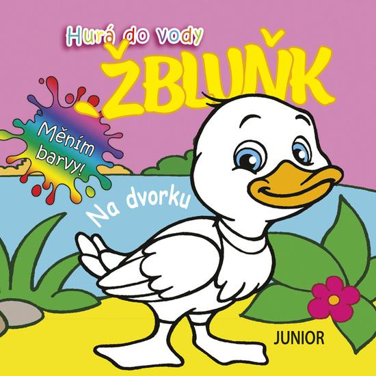 Levně Hurá do vody Žbluňk Na dvorku