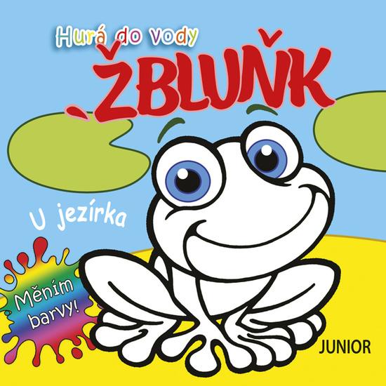 Levně Hurá do vody Žbluňk U jezírka