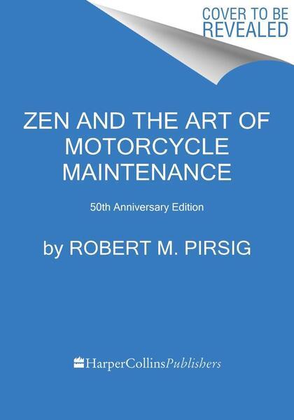 Zen and the Art of Motorcycle Maintenance [50th Anniversary Edition] - 0063342332