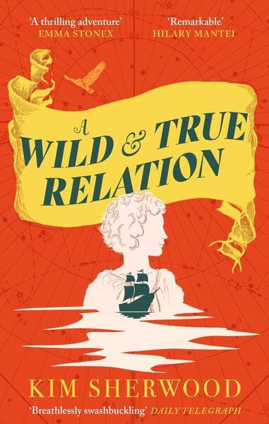 A Wild & True Relation - 0349015392