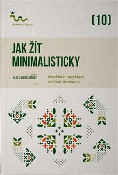 Levně Jak žít minimalisticky